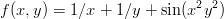 f(x,y ) = 1 ∕x + 1∕y + sin (x2y2)  