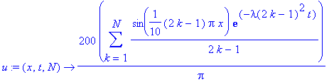 u := proc (x, t, N) options operator, arrow; 200/Pi*sum(1/(2*k-1)*sin(1/10*(2*k-1)*Pi*x)*exp(-lambda(2*k-1)^2*t),k = 1 .. N) end proc