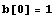 b[0] = 1