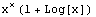 x^x (1 + Log[x])