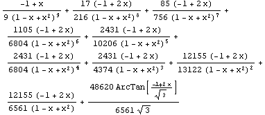 (-1 + x)/(9 (1 - x + x^2)^9) + (17 (-1 + 2 x))/(216 (1 - x + x^2)^8) + (85 (-1 + 2 x))/(756 (1 ... )^2) + (12155 (-1 + 2 x))/(6561 (1 - x + x^2)) + (48620 ArcTan[(-1 + 2 x)/3^(1/2)])/(6561 3^(1/2))