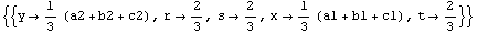 {{y -> 1/3 (a2 + b2 + c2), r -> 2/3, s -> 2/3, x -> 1/3 (a1 + b1 + c1), t -> 2/3}}