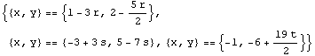 {{x, y} == {1 - 3 r, 2 - (5 r)/2}, {x, y} == {-3 + 3 s, 5 - 7 s}, {x, y} == {-1, -6 + (19 t)/2}}