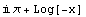 i π + Log[-x]