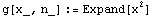 g[x_, n_] := Expand[x^2]