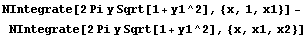 NIntegrate[2 Pi y Sqrt[1 + y1^2], {x, 1, x1}] - NIntegrate[2 Pi y Sqrt[1 + y1^2], {x, x1, x2}]