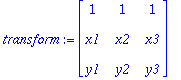 transform := matrix([[1, 1, 1], [x1, x2, x3], [y1, ...