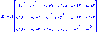 M := A*matrix([[b1^2+c1^2, b1*b2+c1*c2, b1*b3+c1*c3...