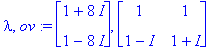 lambda, ov := Vector(%id = 17052636), Matrix(%id = 18043340)