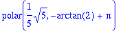 polar(1/5*sqrt(5),-arctan(2)+Pi)
