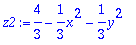 z2 := 4/3-1/3*x^2-1/3*y^2