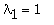 lambda[1] = 1