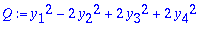 Q := y[1]^2-2*y[2]^2+2*y[3]^2+2*y[4]^2