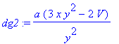 dg2 := a*(3*x*y^2-2*V)/(y^2)