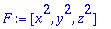 F := [x^2, y^2, z^2]