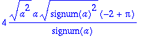 4*sqrt(a^2)*a*sqrt(signum(a)^2)*(-2+Pi)/signum(a)