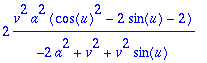 2*v^2*a^2*(cos(u)^2-2*sin(u)-2)/(-2*a^2+v^2+v^2*sin...
