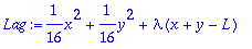 Lag := 1/16*x^2+1/16*y^2+lambda*(x+y-L)