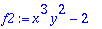 f2 := x^3*y^2-2