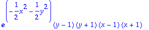 exp(-1/2*x^2-1/2*y^2)*(y-1)*(y+1)*(x-1)*(x+1)
