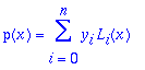 p(x) = sum(y[i]*L[i](x),i = 0 .. n)