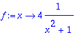 f := proc (x) options operator, arrow; 4*1/(x^2+1) ...
