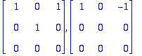 matrix([[1, 0, 1], [0, 1, 0], [0, 0, 0]]), matrix([...