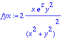 fyx := 2*x*exp(z)*y^2/(x^2+y^2)^2