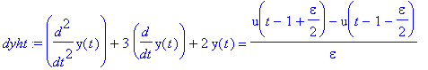dyht := diff(y(t),`$`(t,2))+3*diff(y(t),t)+2*y(t) = 1/epsilon*(u(t-1+1/2*epsilon)-u(t-1-1/2*epsilon))