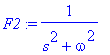 F2 := 1/(s^2+omega^2)