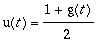 u(t) = (1+g(t))/2
