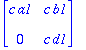 matrix([[c*a1, c*b1], [0, c*d1]])