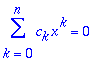 sum(c[k]*x^k,k = 0 .. n) = 0