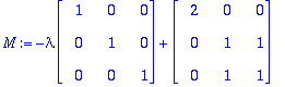 M := -lambda*Matrix(%id = 134877284)+Matrix(%id = 138335548)