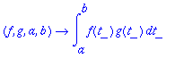 proc (f, g, a, b) options operator, arrow; int(f(t_)*g(t_),t_ = a .. b) end proc
