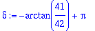 delta := -arctan(41/42)+Pi