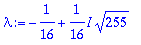 lambda := -1/16+1/16*I*255^(1/2)