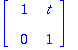 matrix([[1, t], [0, 1]])