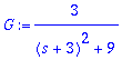 G := 3/((s+3)^2+9)