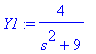 Y1 := 4/(s^2+9)