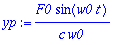 yp := F0/c/w0*sin(w0*t)