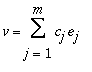 v = Sum(c[j]*e[j],j = 1 .. m)