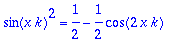sin(x*k)^2 = 1/2-1/2*cos(2*x*k)