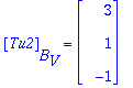 [Tu2][B[V]] = Vector(%id = 140395108)