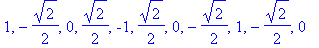 1, -1/2*2^(1/2), 0, 1/2*2^(1/2), -1, 1/2*2^(1/2), 0, -1/2*2^(1/2), 1, -1/2*2^(1/2), 0