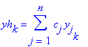 yh[k] = sum(c[j]*y[j][k],j = 1 .. n)