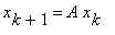 x[k+1] = A*x[k]