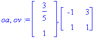 oa, ov := Vector(%id = 14421332), Matrix(%id = 14517352)