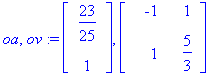 oa, ov := Vector(%id = 4751108), Matrix(%id = 4730148)