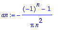 an := -1/Pi*((-1)^n-1)/n^2
